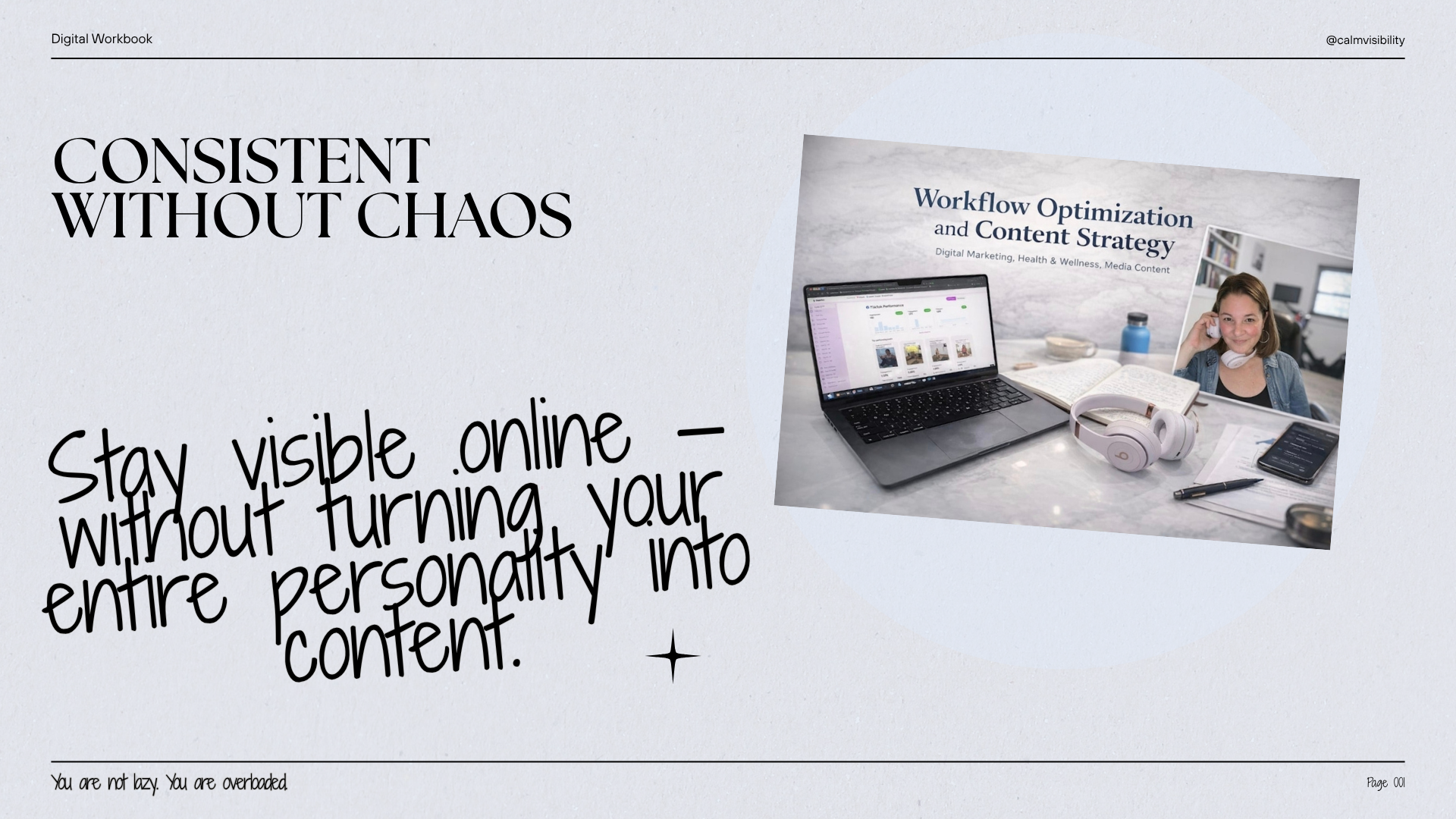 Consistent Without Chaos β Stay visible online without turning your entire personality into content