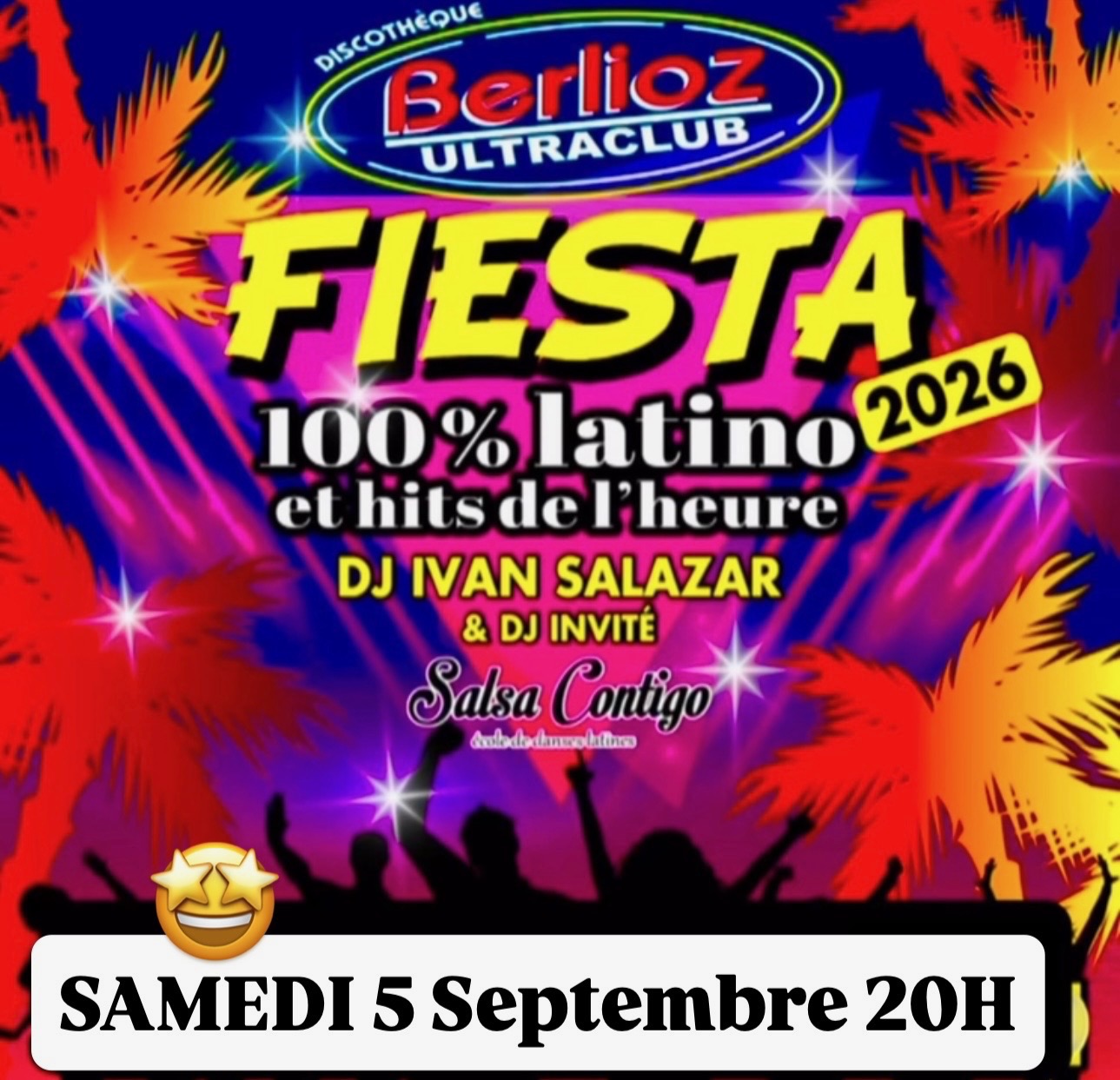 Affiche — Fiesta 100% Latino 2026 — samedi 5 septembre 2026 à 20 h — Discothèque Berlioz Ultraclub