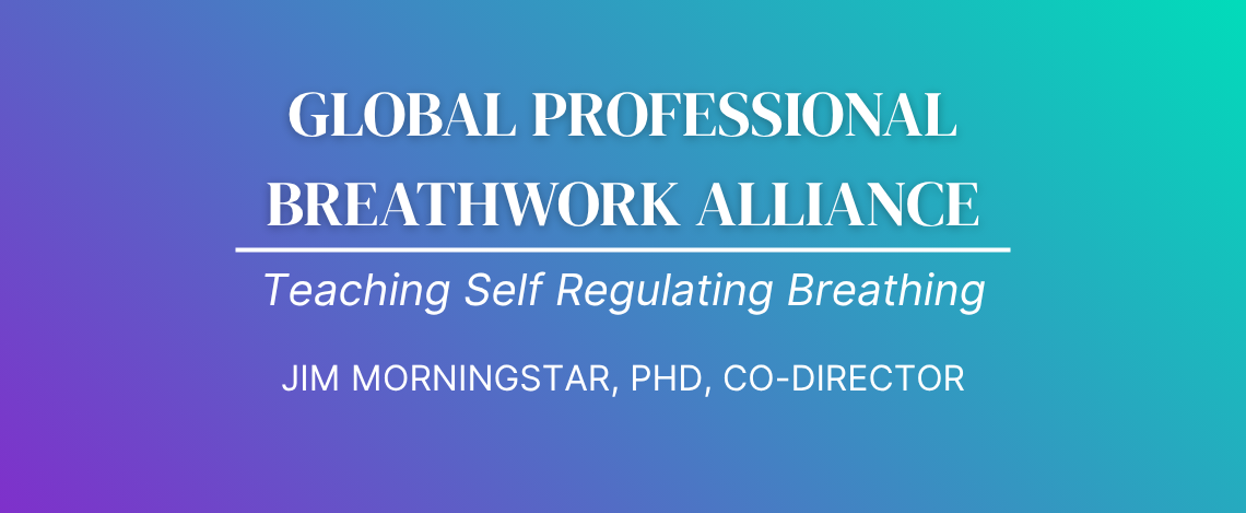 GPBA Teaching Self Regulating Breathing — Jim Morningstar, PhD