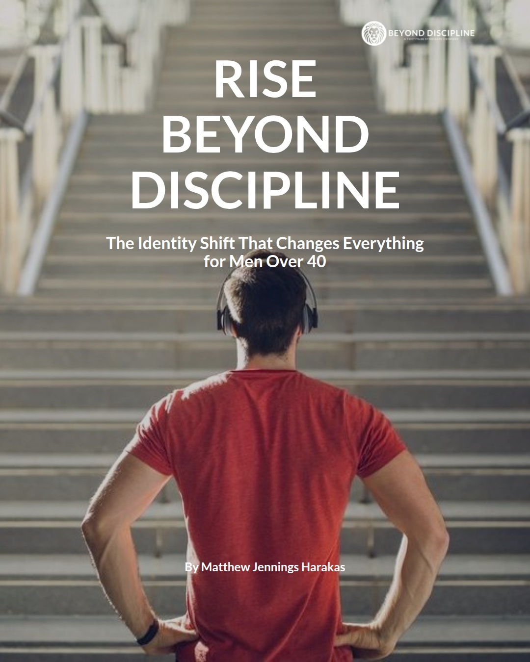 Rise Beyond Discipline — book cover, the identity shift for men over 40