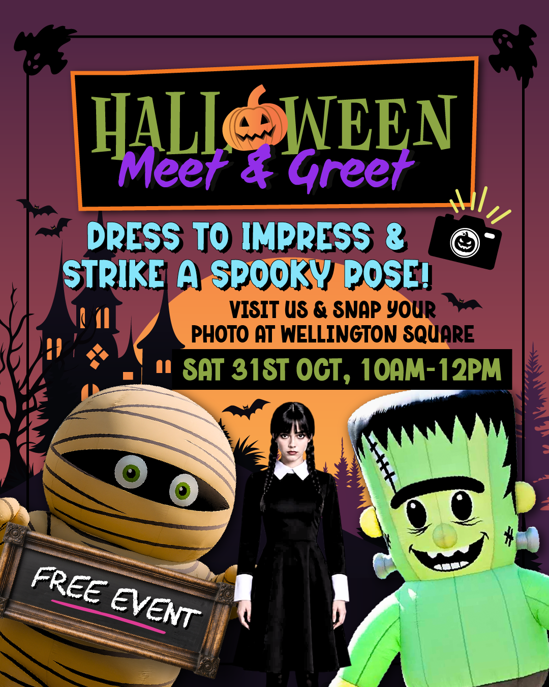 Halloween Meet & Greet at Wellington Square Shopping Centre โ Dress to impress and strike a spooky pose. Saturday 31 Oct, 10am to 12pm. Free event.