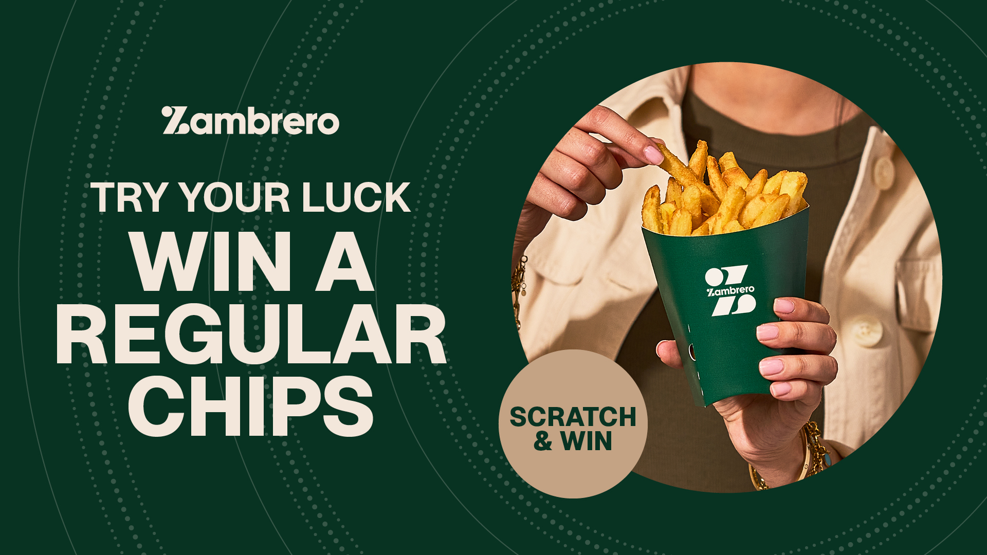 Zambrero Scratch and Win — WIN one of 80 new regular chips at Wellington Square Game Hub