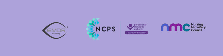 Accreditation badges: EMDR Academy, NCPS with Professional Standards Authority accredited register, and Nursing & Midwifery Council (NMC)