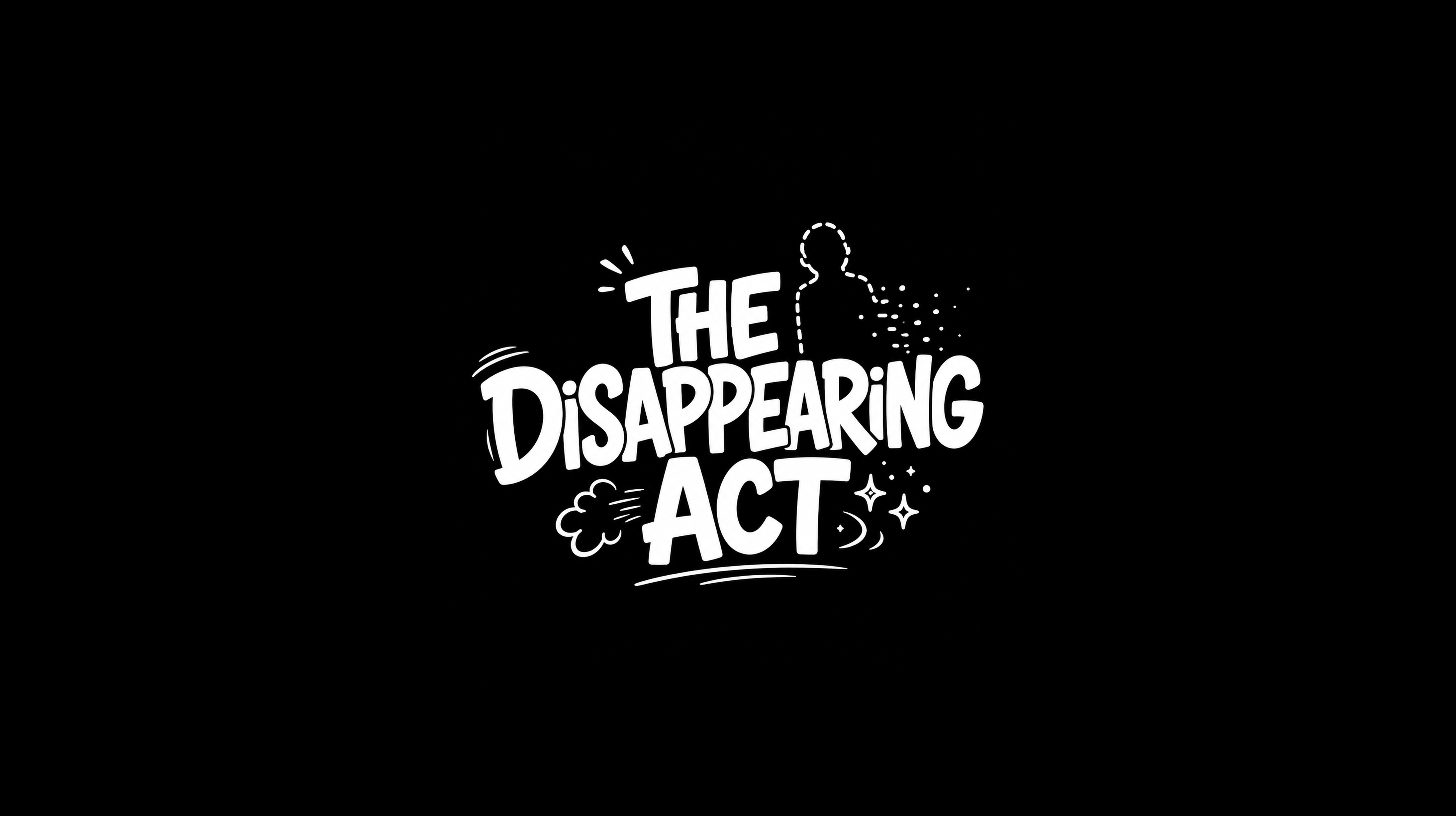 The Disappearing Act