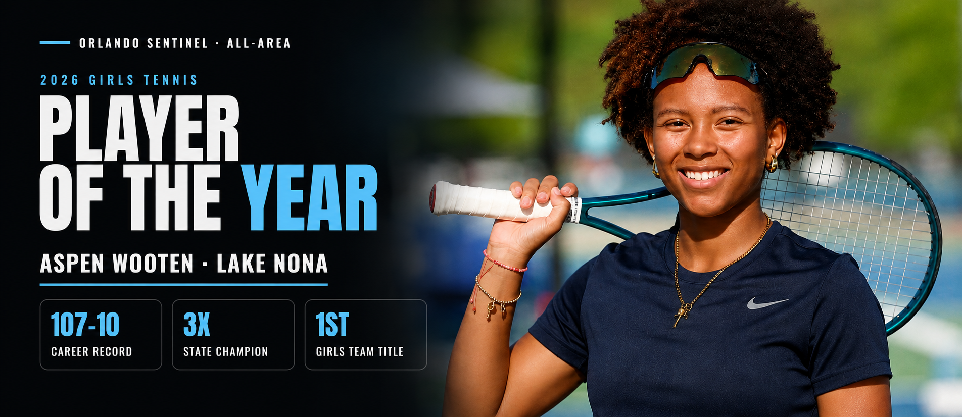 Aspen Wooten named 2026 Orlando Sentinel Girls Tennis Player of the Year - announcement graphic featuring career stats 107-10 record, 3x State Champion, 1st Girls Team Title