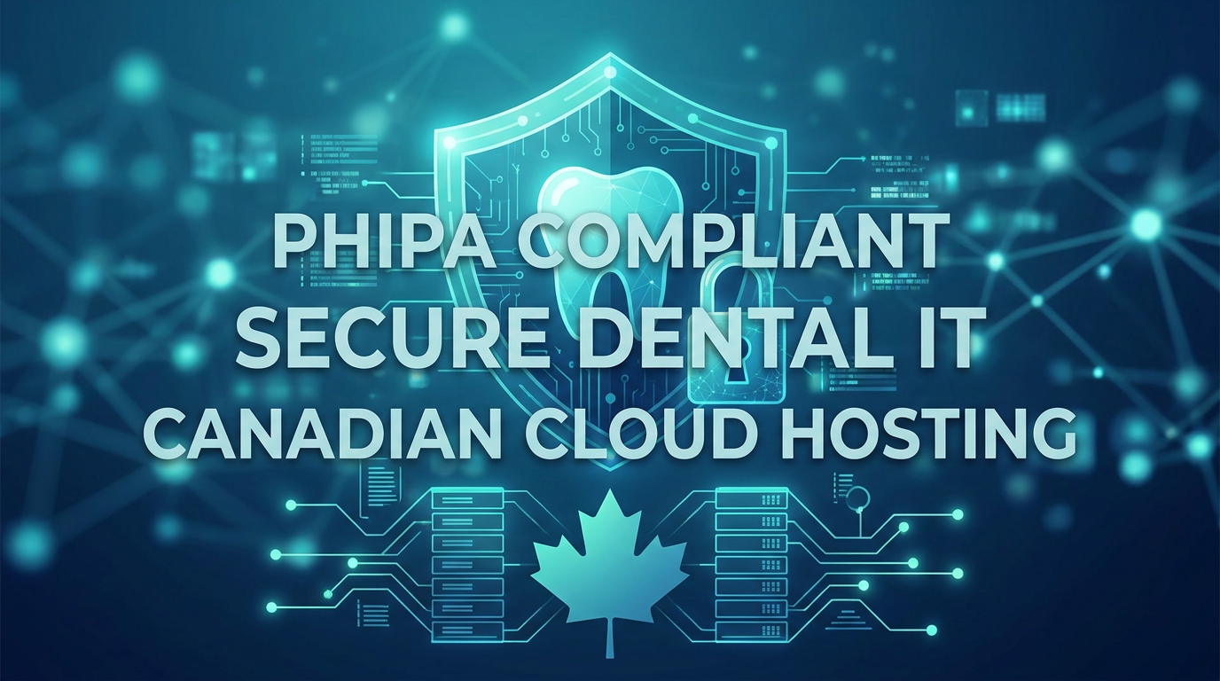 Dental practice IT security and PHIPA compliance