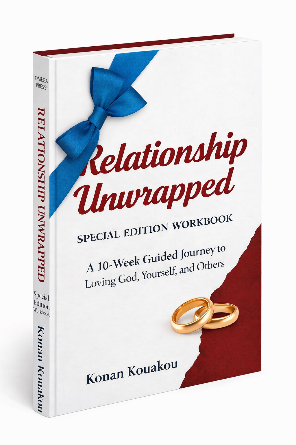 Relationship Unwrapped Special Edition Workbook by Konan Kouakou
