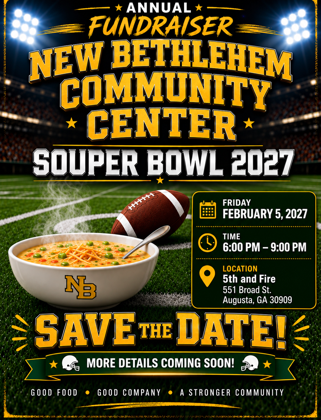 Souper Bowl 2027 Annual Fundraiser — Friday February 5, 2027, 6–9 PM at 5th and Fire, 551 Broad St., Augusta GA.