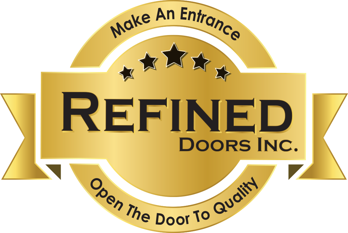 Refined Doors Inc — Make An Entrance, Open The Door To Quality